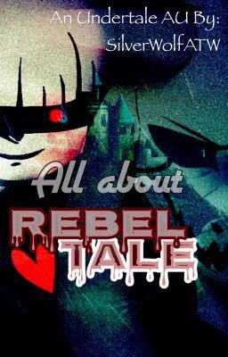 All About Rebeltale