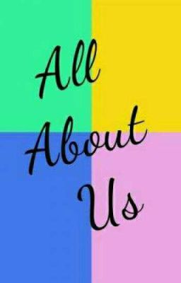 all 'bout us