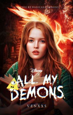 ALL MY DEMONS ⋆ gravity falls (PAUSADA)