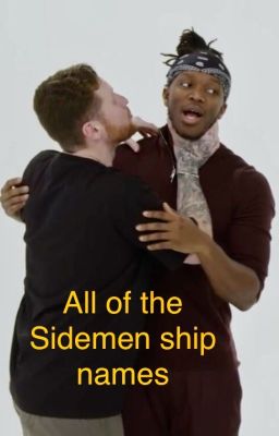 All of the Sidemen ship names