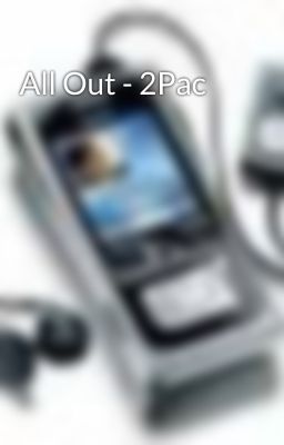 All Out - 2Pac