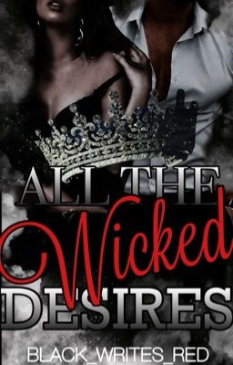 All the Wicked Desires (BOOK #2 ATWB)