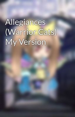 Allegiances (Warrior Cats) My Version