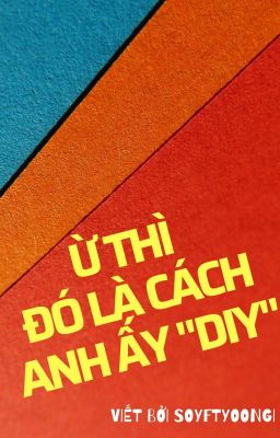 [AllGa] Ừ thì đó là cách anh ấy 