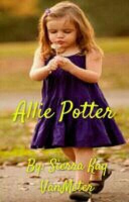 Allie Potter (a Harry Potter fanfiction)