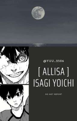 [ AllIsa ] Isagi Yoichi.