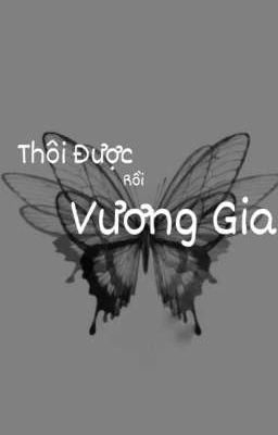 [Allkook] [XK] Thôi Được rồi Vương Gia