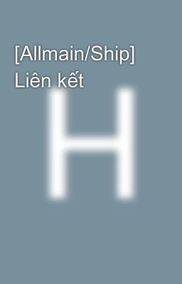[Allmain/Ship] Liên kết