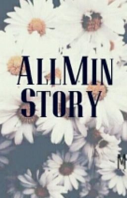 AllMin story