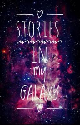 [AllV/Đoản] Stories in my Galaxy