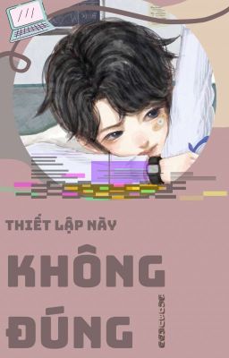 (Allyu) Thiết lập này không đúng