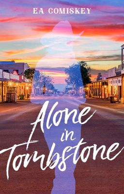 Alone In Tombstone