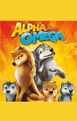 ALPHA AND OMEGA:THE SERIES