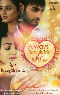 Always Be With Me & Be Mine***Short Story*** By Lakshmi***Edited & Completed***