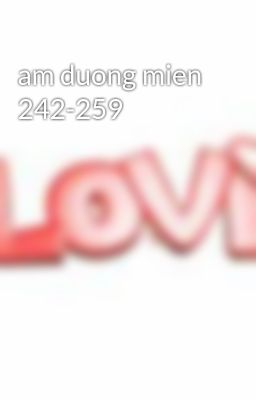 am duong mien 242-259