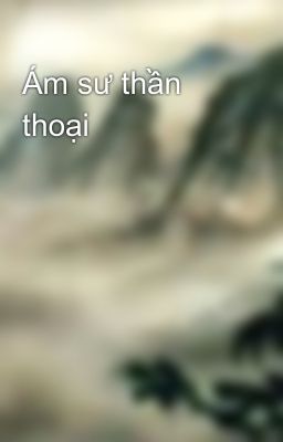 Ám sư thần thoại