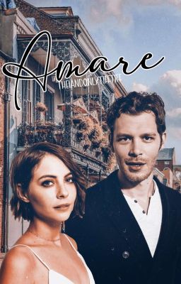 Amare [2] ➳ N. Mikaelson [ON HOLD]