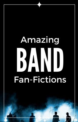 Amazing Band Fan-Fictions [Book 1]