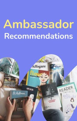 Ambassador Recommendations