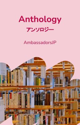 AmbassadorsJP: Anthology