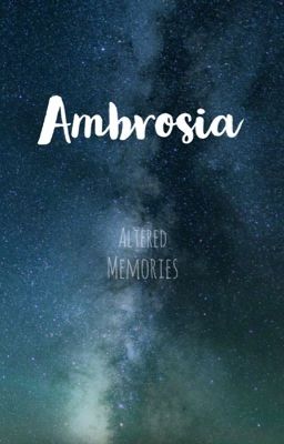 Ambrosia: Altered Memories