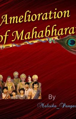 Amelioration of Mahabharat