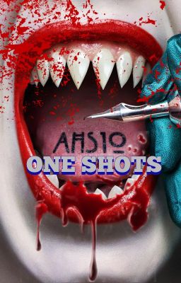 🔪AMERICAN HORROR STORY ONE SHOTS🔪