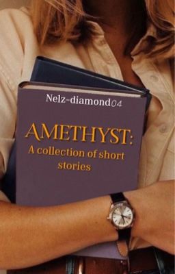 Amethyst: A Collection Of Short Stories