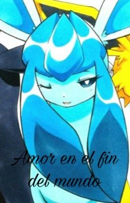 Amor en el fin del mundo...  (Jolteon x Glaceon)