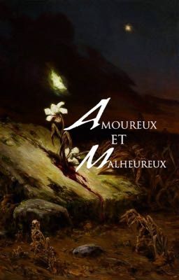 Amoureux et Malheureux