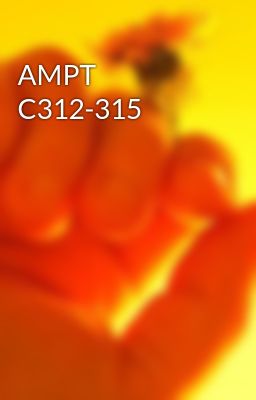 AMPT C312-315