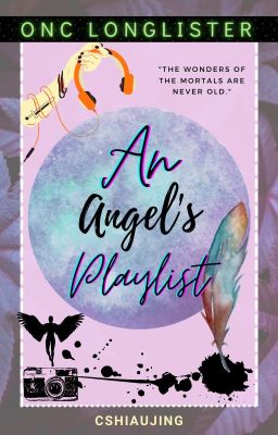 An Angel's Playlist ||ONC2021|| {Complete}