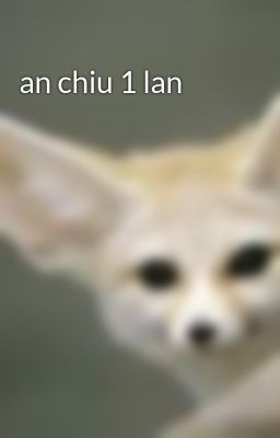 an chiu 1 lan