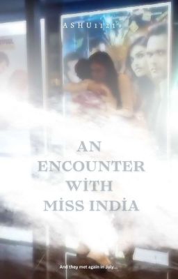 An Encounter with Miss India