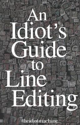 An Idiot's Guide to Line Editing