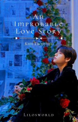 An improbable Love Story || kth