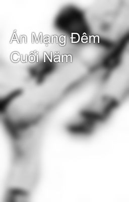 Án Mạng Đêm Cuối Năm