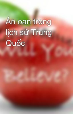 Án oan trong lịch sử Trung Quốc