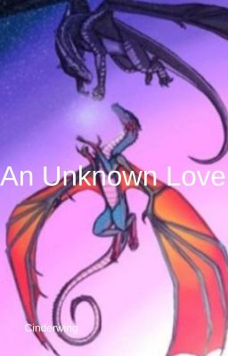 An Unknown Love: A Glorybringer Story [On Hold]