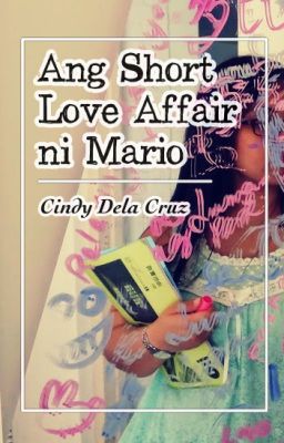 Ang Short Love Affair ni Mario (One Shot Story)