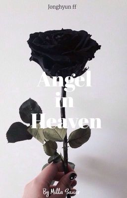 ~Angel in Heaven~| Jonghyun ff