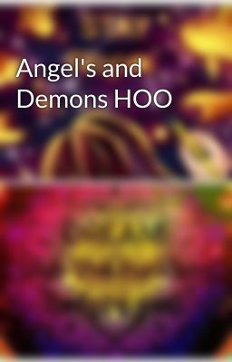 Angel's and Demons HOO