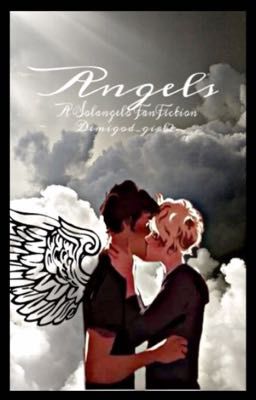 Angels (A Solangelo FanFiction)