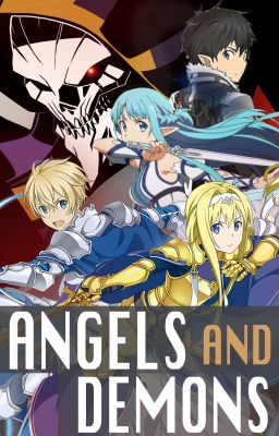 Angels and Demons (Overlord x SAO Alicization Crossover)