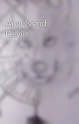 Angels and Devils