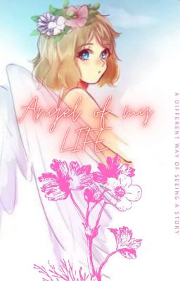 Angle of my Life(A World so changed 2) ( Stopped For Some Time )