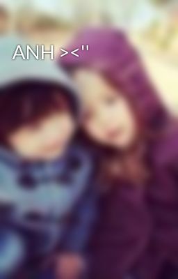 ANH ><''