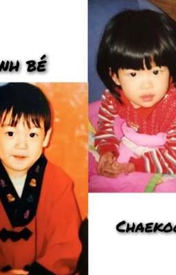 Anh bé của Chae Chae (TẠM DROP)