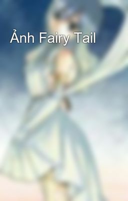 Ảnh Fairy Tail 
