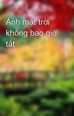 Ánh mặt trời không bao giờ tắt